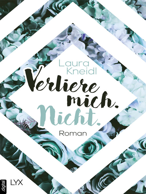 Title details for Verliere mich. Nicht. by Laura Kneidl - Available